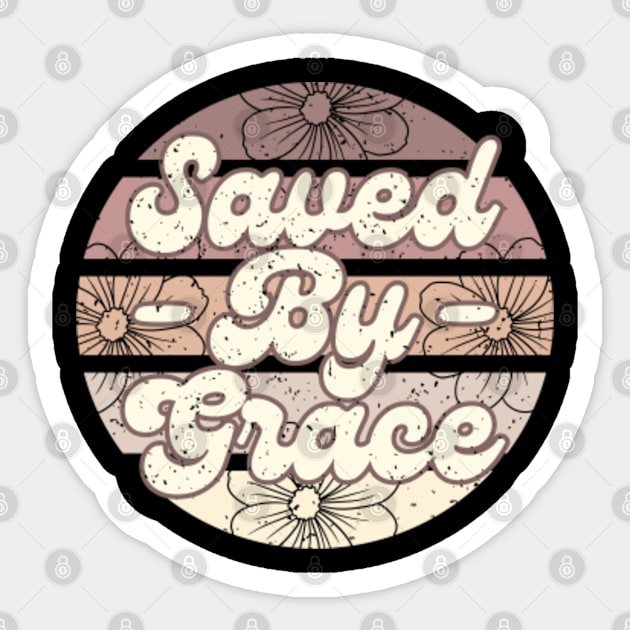 Saved by Grace Sticker by ChristianLifeApparel